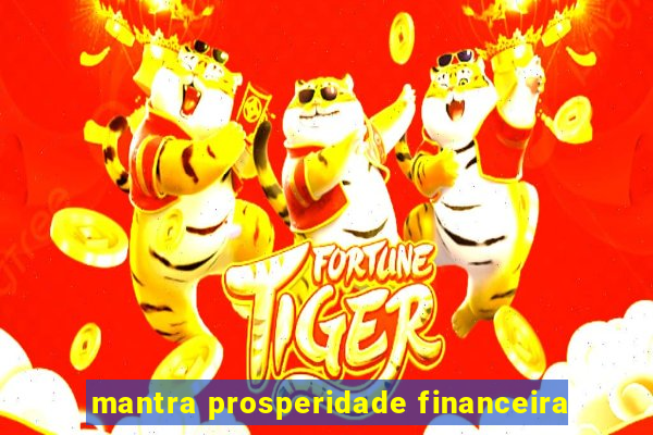 mantra prosperidade financeira